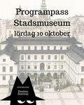 Programpass Stadsmuseet lördag 10 oktober